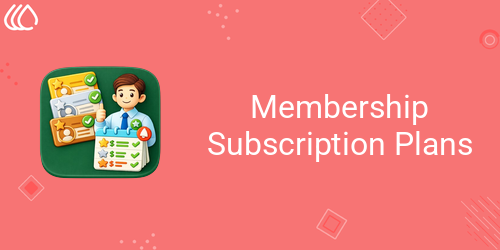 Membership Subscription Plans