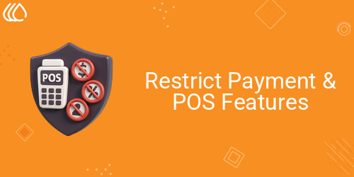 Restrict Payment & POS Features