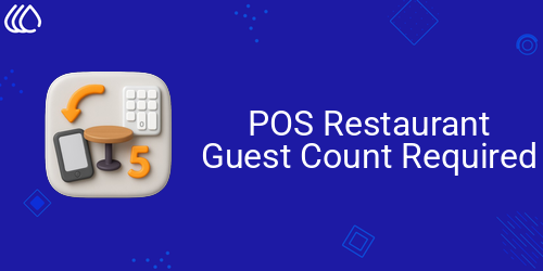 POS Restaurant Guest Count Required