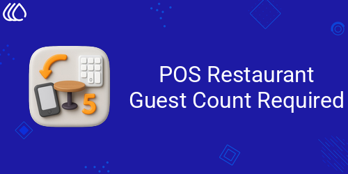 POS Restaurant Guest Count Required