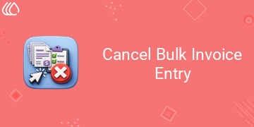 [eg_invoice_bulk_cancel_V19] Cancel Bulk Invoice Entry (19.0)