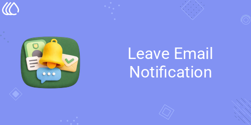 Leave Email Notification