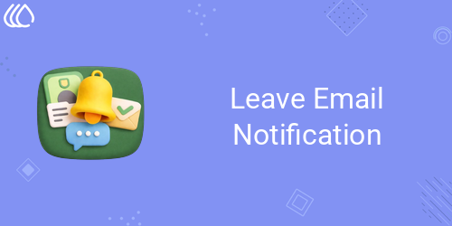 Leave Email Notification