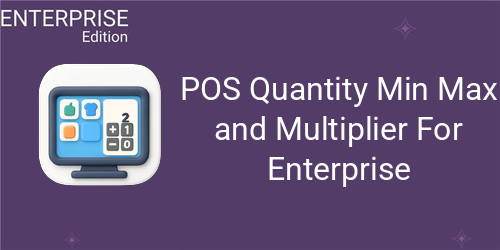 POS Quantity Min Max and Multiplier For Enterprise