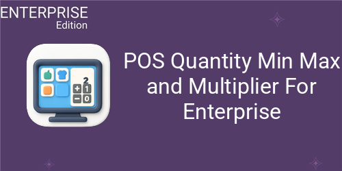 POS Quantity Min Max and Multiplier For Enterprise