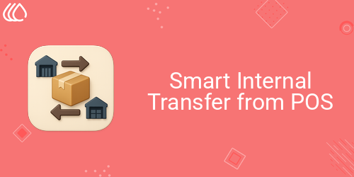 Smart Internal Transfer from POS