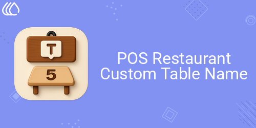 POS Restaurant Table Custom Name