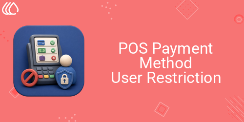 POS Payment Method User Restriction