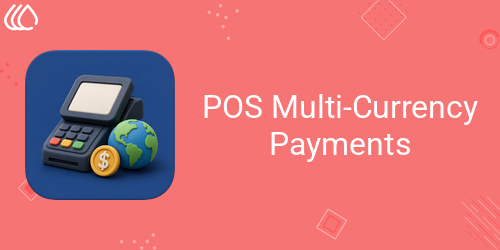 POS Multi-Currency Payments