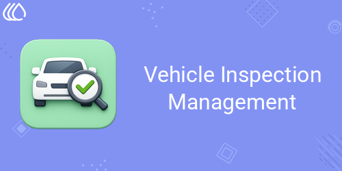 Vehicle Inspection Management