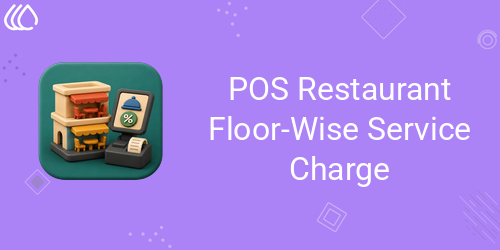 POS Restaurant Floor-Wise Service Charge