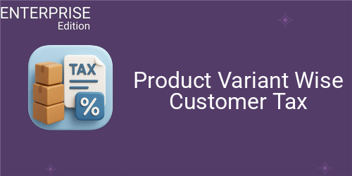 Product Variant Wise Customer Tax For Enterprise