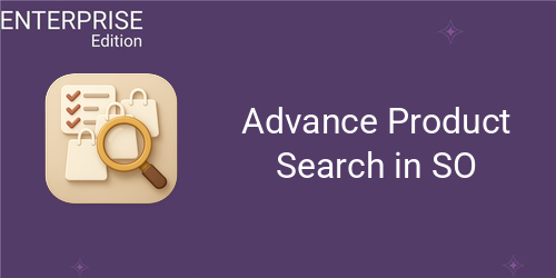 Advance Product Search in SO For Enterprise