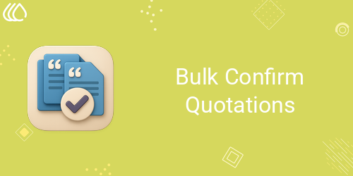 Bulk Confirm Quotations