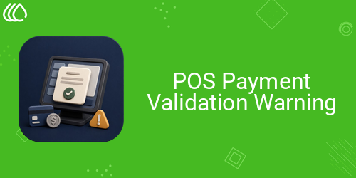 POS Payment Validation Warning