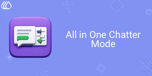 All in One Chatter Mode
