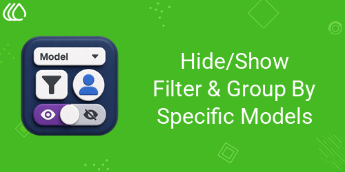 Hide/Show Filter & Group By Specific Models