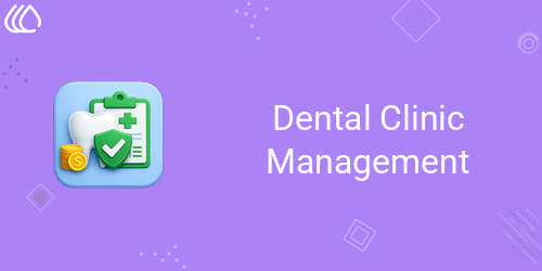 Dental Clinic Management