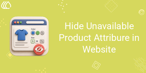 Hide Unavailable Product Attribure in Website