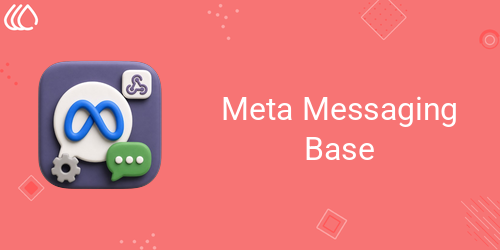 Meta Messaging Base