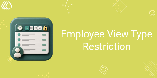 Employee View Type Restriction