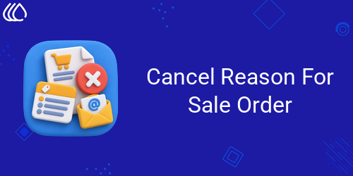 Cancel Reason for Sales Order