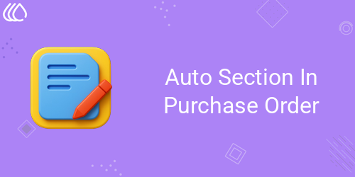 Auto Section In Purchase Order
