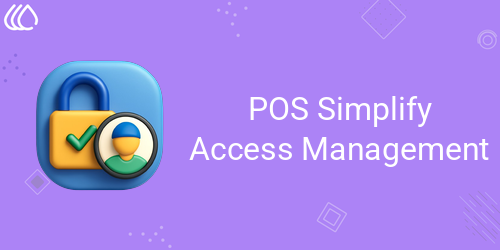 POS Simplify Access Management