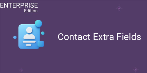 [eg_contact_extra_field_enterprise_V19] Contact Extra Fields For Enterprise (19.0)