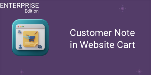 Customer Note in Website Cart/Order For Enterprise