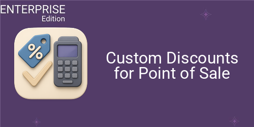 Custom Discounts for Point of Sale For Enterprise
