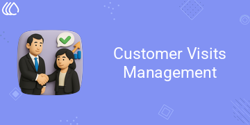 Customer Visits Management