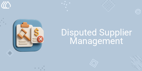 Disputed Supplier Management