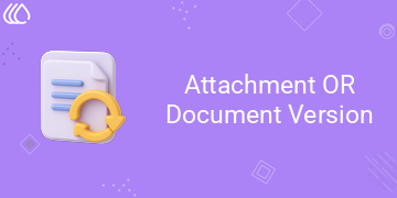 Document / Attachment Version