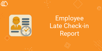 Employee Late Check-in Report