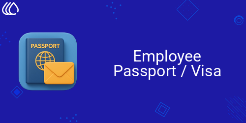 Employee Passport / Visa