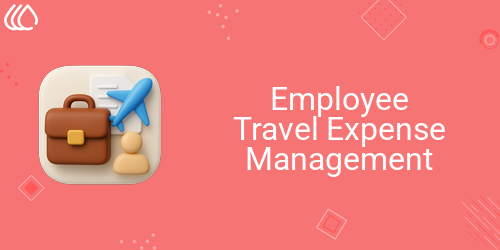 Employee Travel Expense Management