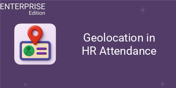 [eg_user_attendance_location_enterprise_V19] Geolocation in HR Attendance For Enterprise (19.0)
