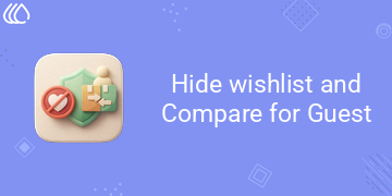 Hide wishlist and Compare for Guest
