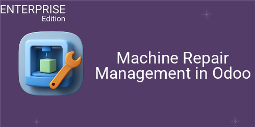 Machine Repair Management in Odoo For Enterprise
