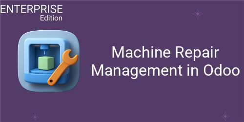 Machine Repair Management in Odoo For Enterprise