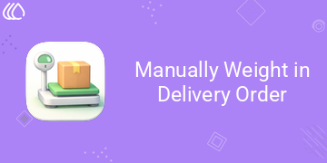 [eg_do_manually_weight_V19] Manually Weight in Delivery Order (19.0)