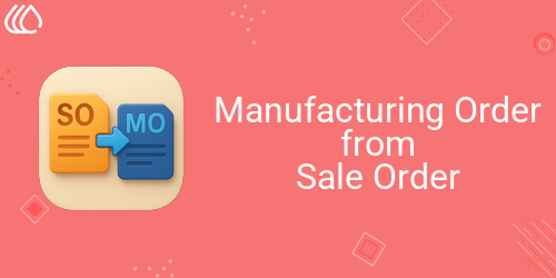 Manufacturing  Order from Sale Order
