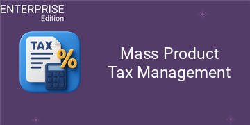 Mass Product Tax Management For Enterprise
