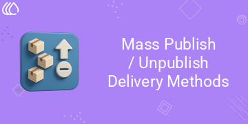 [eg_mass_publish_unpublish_delivery_method_V19] Mass Publish/Unpublish Delivery Methods (19.0)