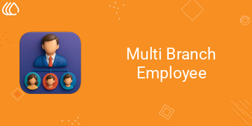 Multi Branch Employee