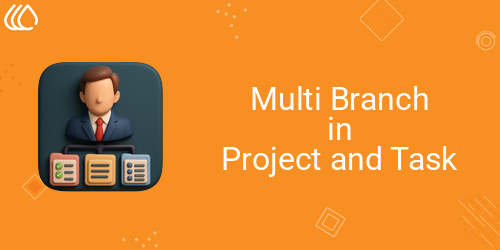 Multi Branch Project and Task