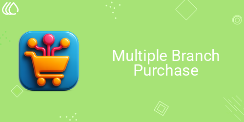 Multiple Branch Purchase