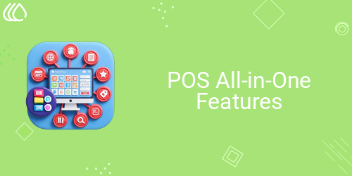 POS All-in-One Features
