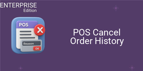 POS Cancel Order History For Enterprise